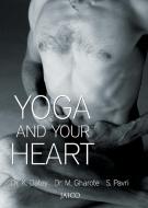 Yoga And Your Heart di Datey, Gharote, Pavri edito da Jaico Publishing House