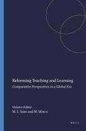 Reforming Teaching and Learning: Comparative Perspectives in a Global Era edito da SENSE PUBL