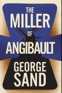 The Miller of Angibault di George Sand edito da Amazon Digital Services LLC - Kdp