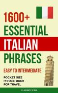 1600+ Essential Italian Phrases di Fluency Pro edito da CB Books