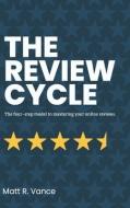 The Review Cycle di Vance Matt R. Vance edito da Matt R. Vance