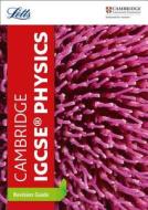 Cambridge IGCSE (TM) Physics Revision Guide di Letts Cambridge IGCSE edito da Letts Educational