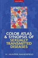 Color Atlas And Synopsis Of Sexually Transmitted Diseases di Hunter H. Handsfield edito da Mcgraw-hill Education - Europe