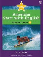 American Start with English Student Book 6 di D. H. Howe edito da OXFORD UNIV PR ESL