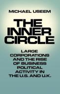 The Inner Circle di Michael Useem edito da Oxford University Press Inc