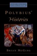 Polybius' Histories di Brian C. (Regius Professor of Greek McGing edito da Oxford University Press Inc