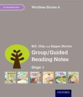 Oxford Reading Tree: Level 1: Wordless Stories A: Group/guided Reading Notes di Roderick Hunt, Thelma Page edito da Oxford University Press