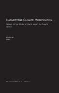 Study Of Man'S Impact On Climate: Inadvertent Climate Modifi di Study Of Man'S Impact On Climate edito da MIT Press Ltd
