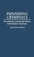 Punishing Criminals di Malcolm Davies edito da Greenwood Press