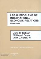 Legal Problems of International Economic Relations Supplement di John H. Jackson, William J. Davey, Alan O. Sykes edito da Thomson West