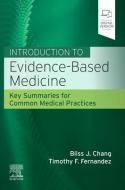 Introduction To Evidence-based Medicine di Chang, Fernandez edito da Elsevier Health Sciences