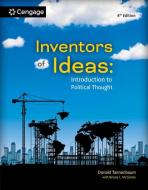 Inventors Of Ideas : Introduction To Political Thought di Donald Tannenbaum, Briana McGinnis edito da Cengage Learning, Inc