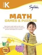 Kindergarten Math Games & Puzzles (sylvan Workbooks) di Sylvan Learning edito da Random House Usa Inc