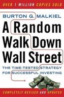 A Random Walk Down Wall Street: The Time-Tested Strategy for Successful Investing di Burton Gordon Malkiel edito da W. W. Norton & Company