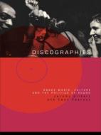 Discographies di Jeremy Gilbert edito da Routledge