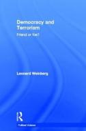 Democracy and Terrorism di Leonard B. Weinberg, William Eubank edito da Taylor & Francis Ltd