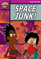 Rapid Stage 3 Set A: Space Junk! (Series 2) di Simon Cheshire edito da Pearson Education Limited