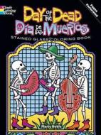 Day Of The Dead/Dia de los Muertos Stained Glass Coloring Book di Marty Noble edito da DOVER PUBN INC