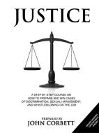 JUSTICE di John Corbett edito da John Corbett
