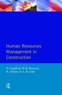 Human Resources Management in Construction di David Langford, R. F. Fellows, M. R. Hancock, A. W. Gale edito da Taylor & Francis Ltd