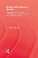 Annals Of The Kings Of Assyria di E. . A. Wallis Budge edito da Routledge