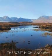 The The West Highland Way di Ronald Turnbull edito da Frances Lincoln Publishers Ltd