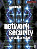 Network Security di Owen Poole edito da Taylor & Francis Ltd