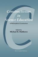 Constructivism in Science Education edito da Springer