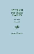 Historical Southern Families. in 23 Volumes. Volume VII di John Bennett Boddie edito da Clearfield