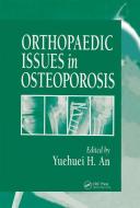 Orthopaedic Issues In Osteoporosis edito da Taylor & Francis Inc