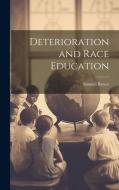 Deterioration and Race Education di Samuel Royce edito da LEGARE STREET PR