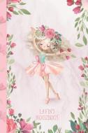 Lavin's Notizbuch: Zauberhafte Ballerina, Tanzendes Mädchen di Dancenotes Publishing edito da INDEPENDENTLY PUBLISHED