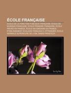Cole Fran Aise: Centre R Gional D' Duca di Livres Groupe edito da Books LLC, Wiki Series