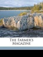The Farmer's Magazine edito da Nabu Press