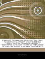History Of Freemasonry, Including: Taxil di Hephaestus Books edito da Hephaestus Books