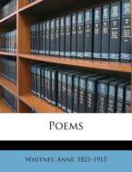 Poems di Anne Whitney edito da Nabu Press