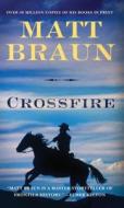 Crossfire: An Ash Tallman Western di Matt Braun edito da ST MARTINS PR
