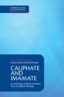 Caliphate And Imamate edito da Cambridge University Press