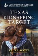 Texas Kidnapping Target di Laura Scott edito da Harlequin Audio