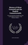 History Of Oliver Cromwell And The English Commonwealth di M 1787-1874 Guizot edito da Palala Press