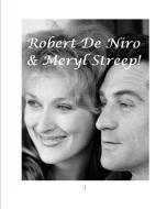 Robert de Niro & Meryl Streep! di Arthur Miller edito da BLURB INC