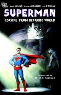 Superman Escape From Bizarro World di Richard Donner, Geoff Johns edito da Dc Comics