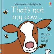 That's Not My Cow di Fiona Watt edito da Usborne Publishing Ltd
