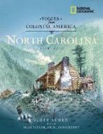 North Carolina 1524-1776 di Matthew Cannavale edito da National Geographic Society