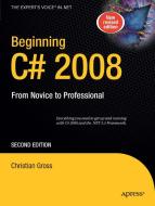 Beginning C# 2008 di Christian Gross edito da Springer-Verlag Berlin and Heidelberg GmbH & Co. KG