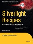 Silverlight Recipes di Jit Ghosh, Rob Cameron edito da Springer-Verlag Berlin and Heidelberg GmbH & Co. KG
