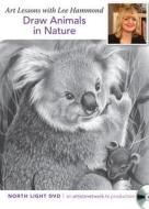 Draw Animals In Nature di Light,Books North edito da F&w Publications Inc