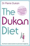 The Dukan Diet di Pierre Dukan edito da Hodder & Stoughton General Division