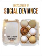 Encyclopedia of Social Deviance di Craig J. Forsyth edito da SAGE Publications, Inc