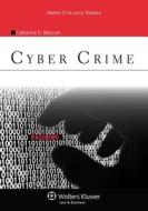 Cyber Crime di Catherine D. Marcum edito da ASPEN PUBL